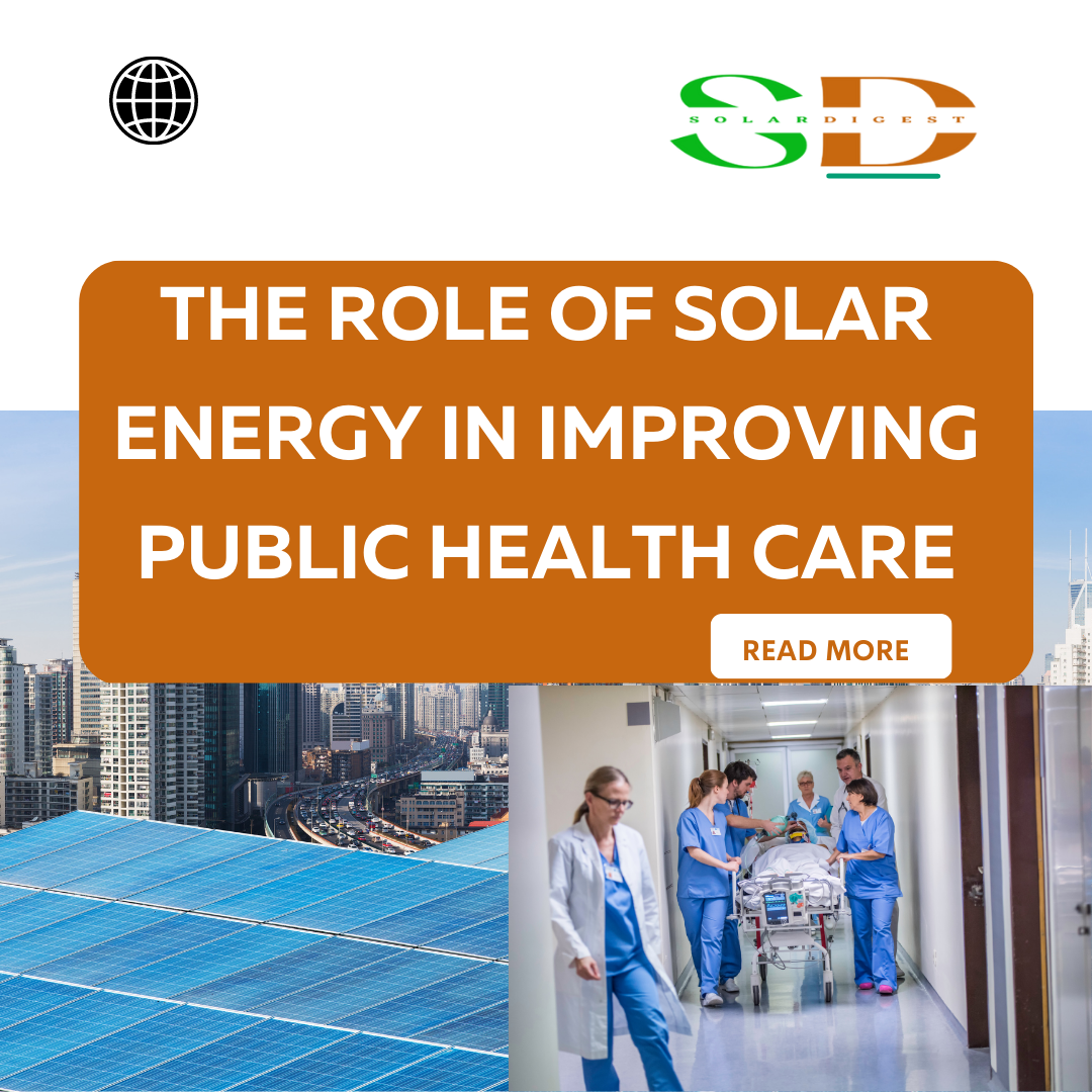 the-role-of-solar-energy-in-improving-public-health-care-solar-digest